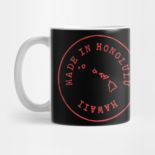 Made in Honolulu Hawaii Mug